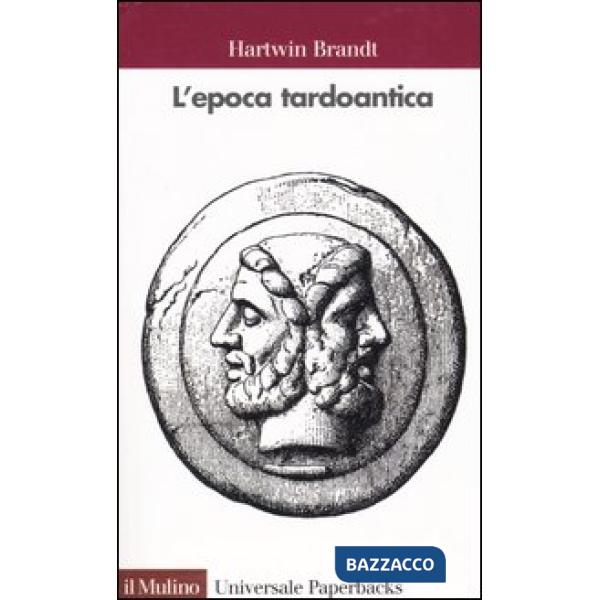 Epoca tardoantica (L')