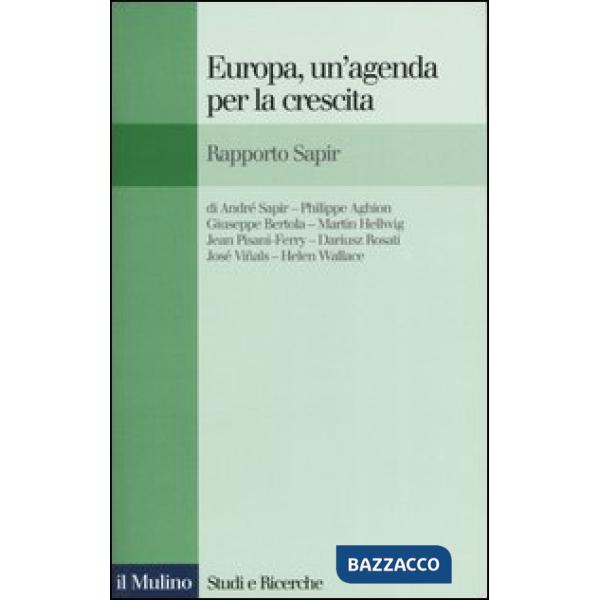 Europa, un'agenda per la crescita. Rapporto Sapir