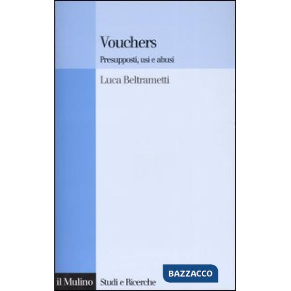 Vouchers. Presupposti, usi e abusi