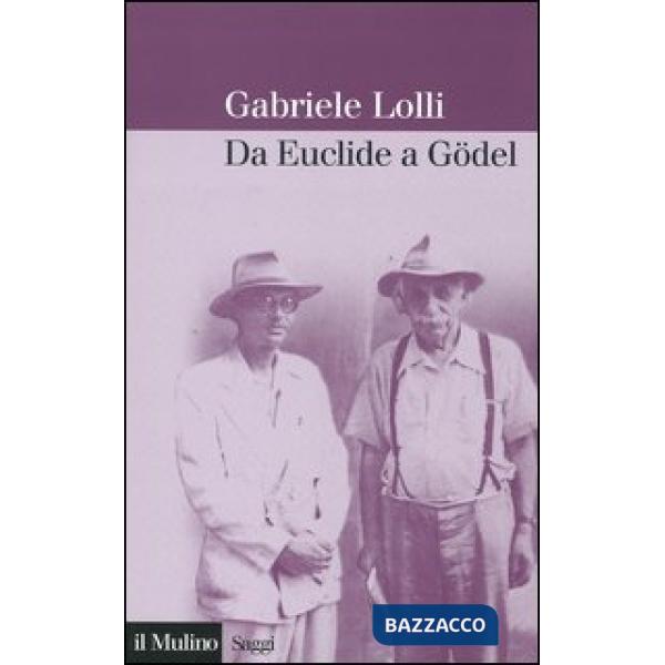 Da Euclide a Gödel