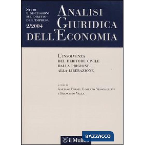 Analisi giuridica dell'economia (2004). Vol. 2: L'insolvenza del debitore civile