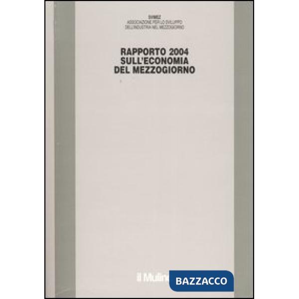 Rapporto Svimez 2004 sull'economia del Mezzogiorno