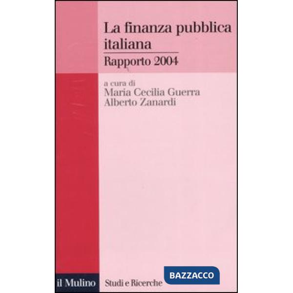 Finanza pubblica italiana. Rapporto 2004 (La)