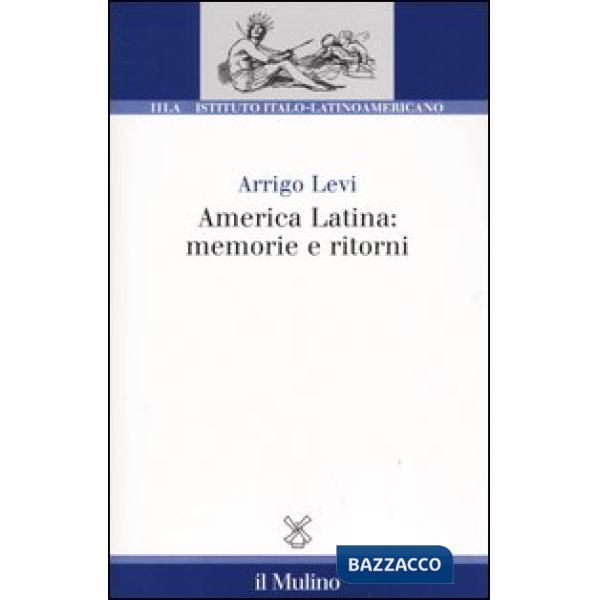 America latina: memorie e ritorni