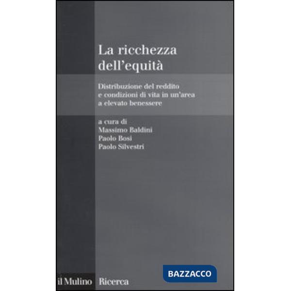 Ricchezza dell'equità. Distribuzione del reddito e condizioni di vita in un'area