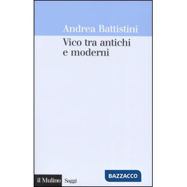 Vico tra antichi e moderni