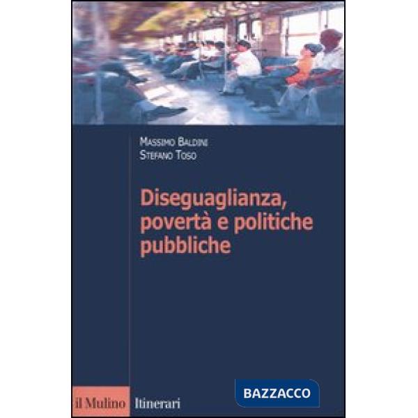 Diseguaglianza, povertà e politiche pubbliche
