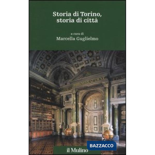 Storia di Torino, storia di città