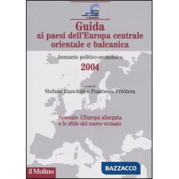 Guida ai paesi dell'Europa centrale, orientale e balcanica. Annuario politico-ec