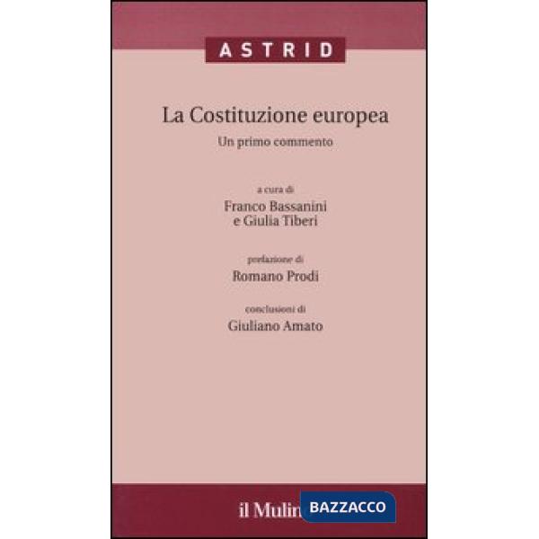 Costituzione europea. Un primo commento. Con CD-ROM (La)