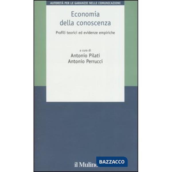 Economia della conoscenza. Profili teorici ed evidenze empiriche