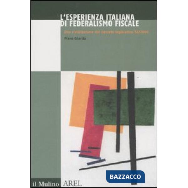 Esperienza italiana di federalismo fiscale. Una rivisitazione del decreto legisl