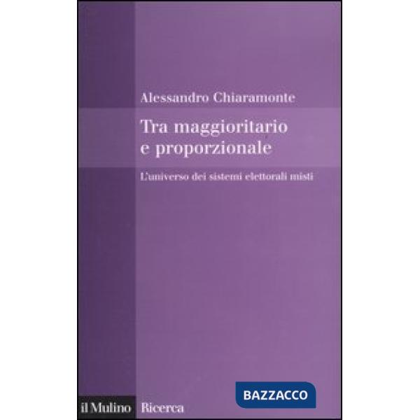 Tra maggioritario e proporzionale. L'universo dei sistemi elettorali misti
