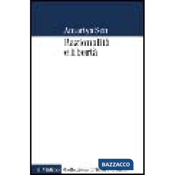 Razionalità e libertà
