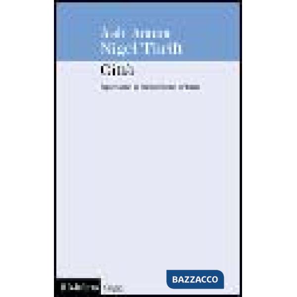 Città. Ripensare la dimensione urbana