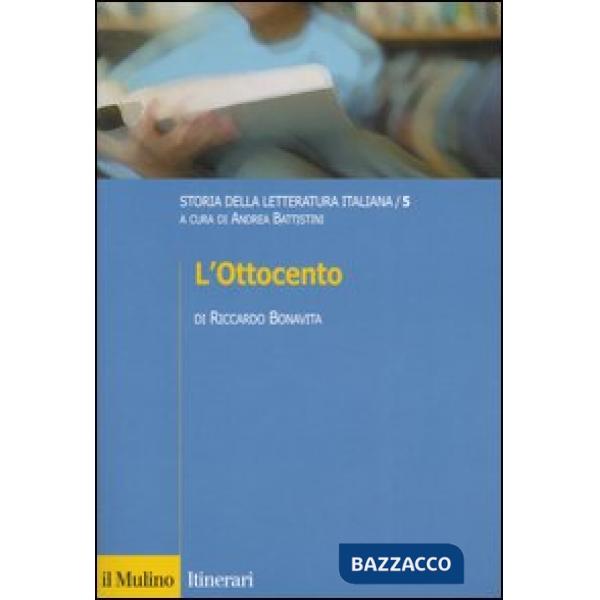 Storia della letteratura italiana. Vol. 5: L'Ottocento.