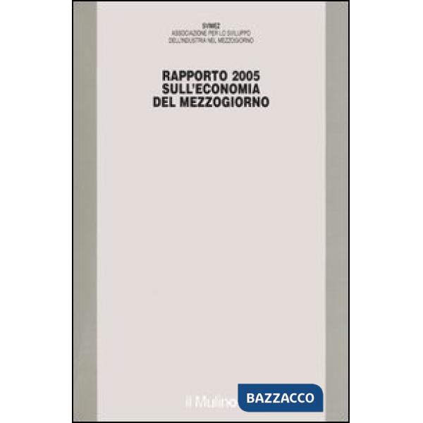 Rapporto Svimez 2005 sull'economia del Mezzogiorno