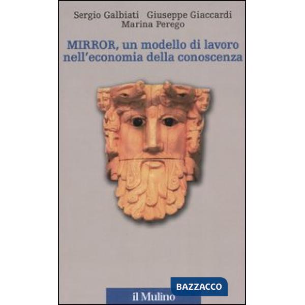 Mirror, un modello di lavoro nell'economia della conoscenza