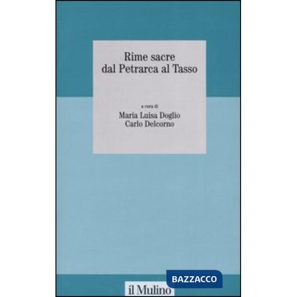 Rime sacre dal Petrarca al Tasso