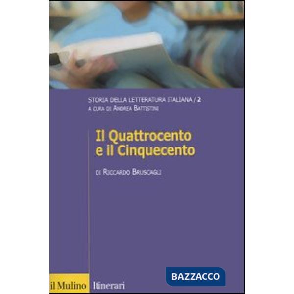 Storia della letteratura italiana. Vol. 2: Il Quattrocento e il Cinquecento