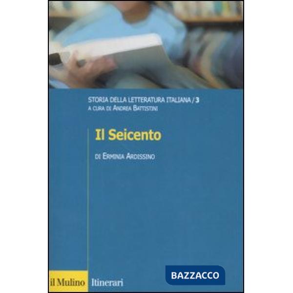 Storia della letteratura italiana. Vol. 3: Il Seicento.