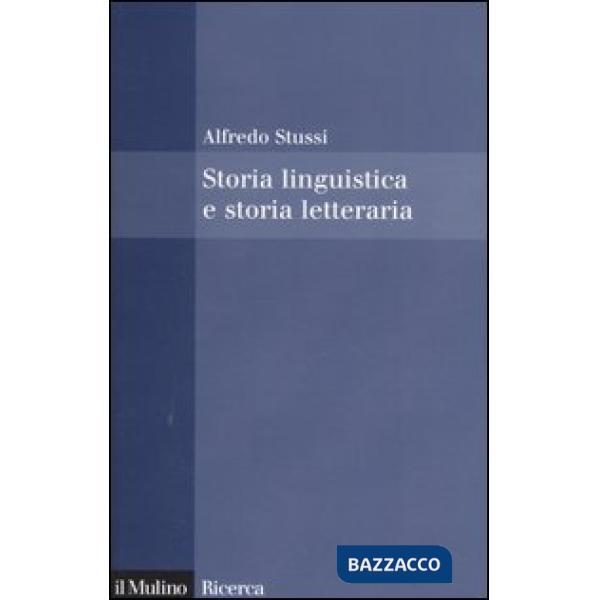 Storia linguistica e storia letteraria