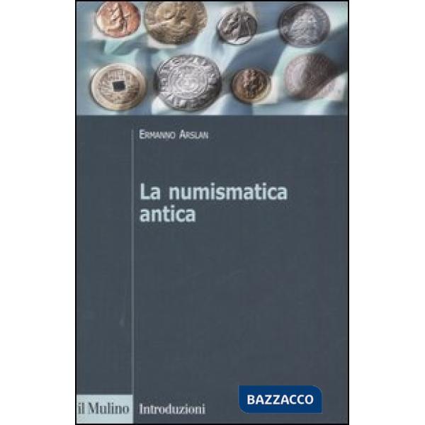 Numismatica antica (La)