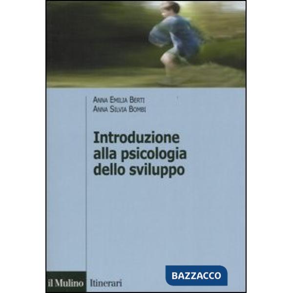 Introduzione alla psicologia dello sviluppo. Storia, teorie, metodi