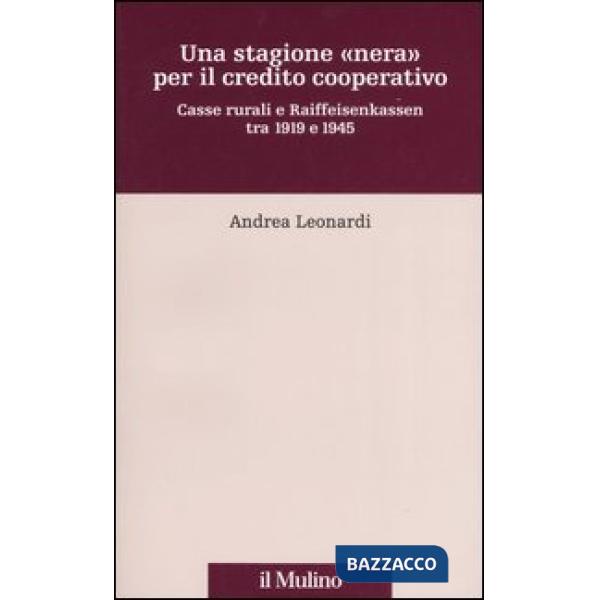 Stagione «nera» per il credito cooperativo. Casse rurali e Raiffeisenkassen tra 