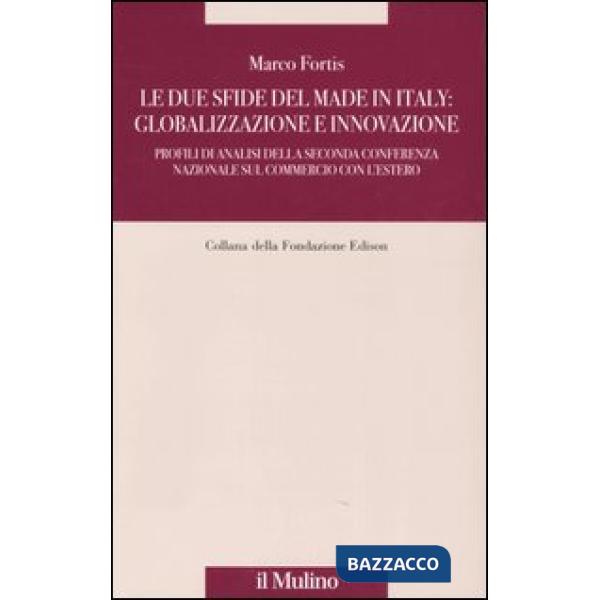 Due sfide del made in Italy: globalizzazione e innovazione. Profili di analisi d