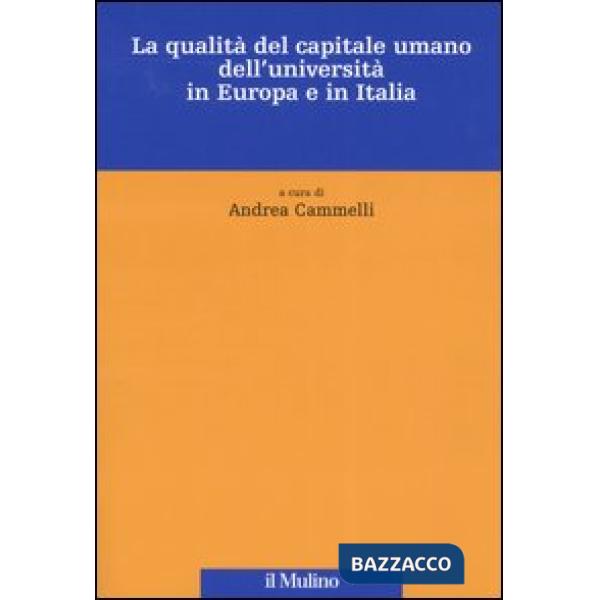 Qualità del capitale umano dell'università in Europa e in Italia (La)