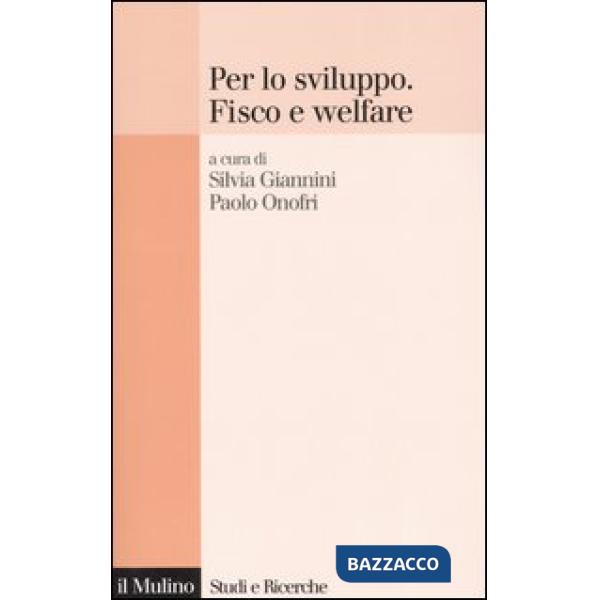 Per lo sviluppo. Fisco e welfare