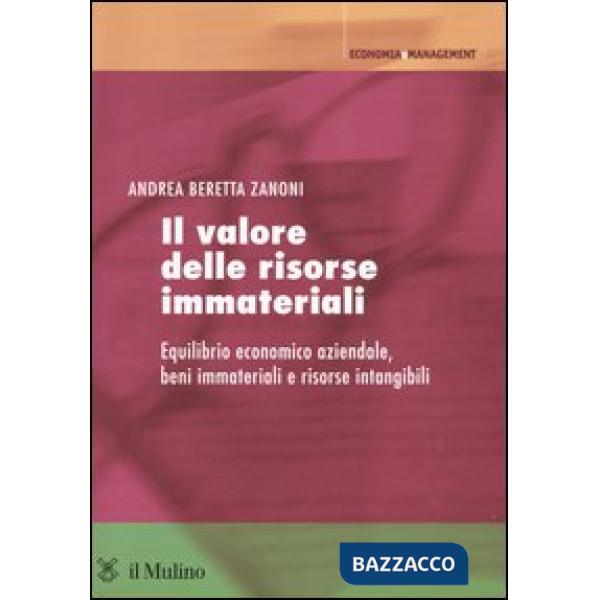 Valore delle risorse immateriali. Equilibrio economico aziendale, beni immateria