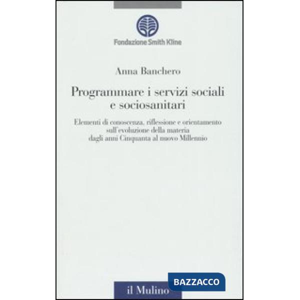 Programmare i servizi sociali e sociosanitari. Con CD-ROM