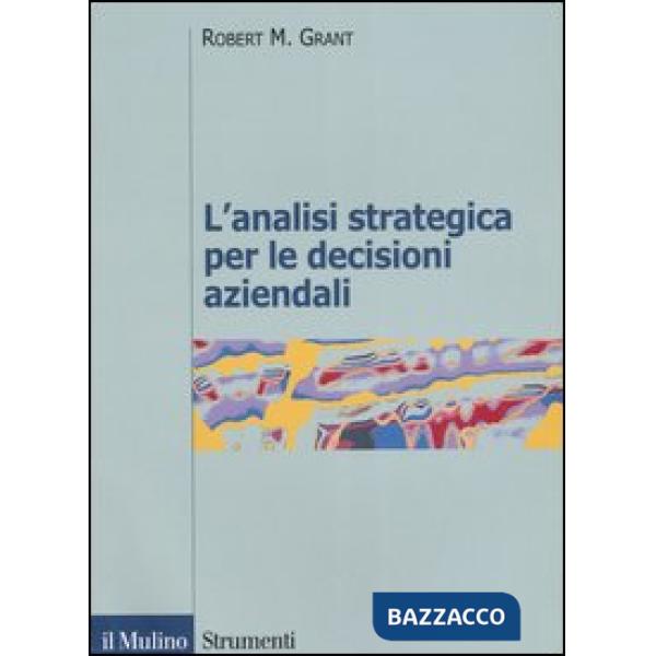 Analisi strategica per le decisioni aziendali (L')