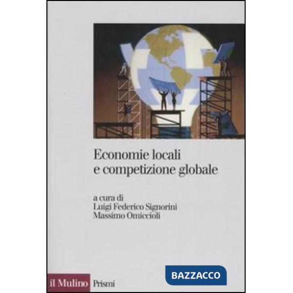 Economie locali e competizione globale. Il localismo industriale italiano di fro
