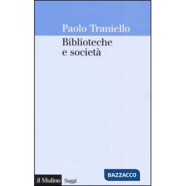 Biblioteche e società