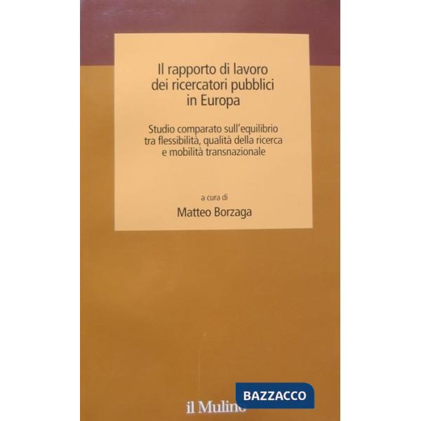 Rapporto di lavoro dei ricercatori pubblici in Europa. Studio comparato sull'equ