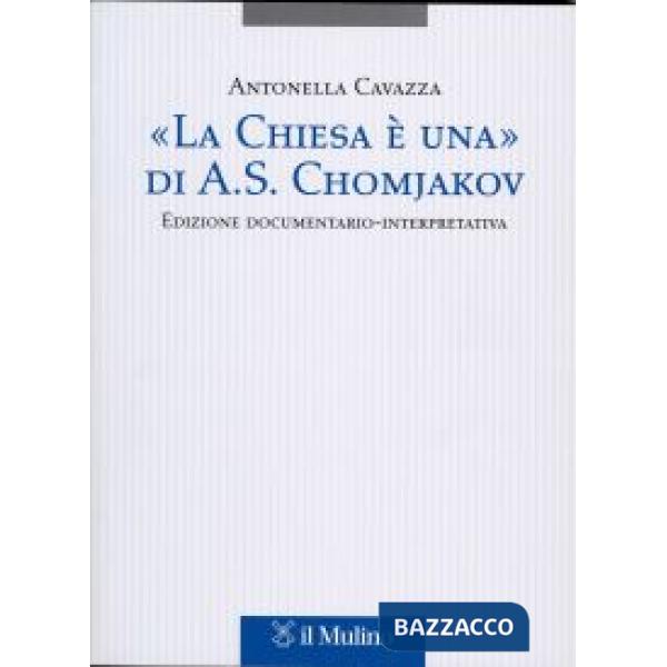 «La Chiesa è una» di A. S. Chomjakov. Edizione documentario-interpretativa. Test