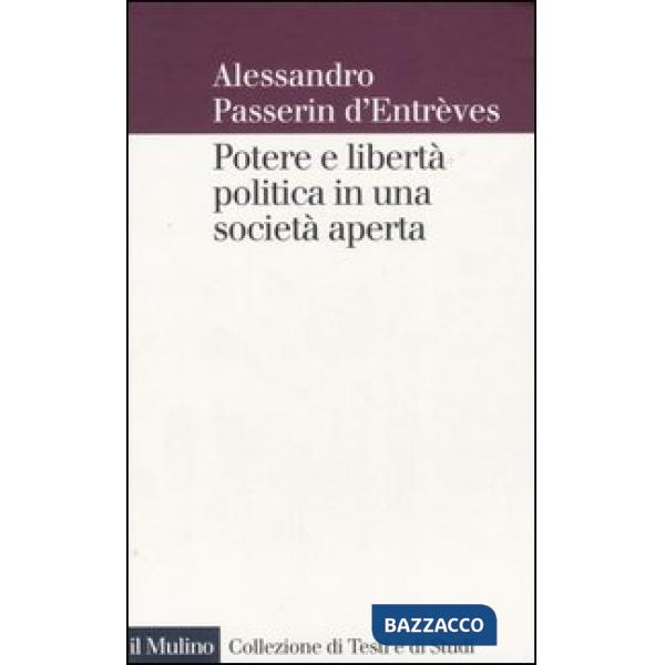 Potere e libertà politica in una società aperta