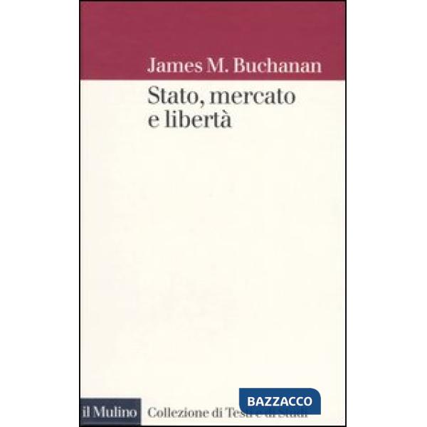 Stato, mercato e libertà