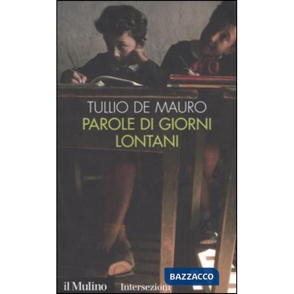 Parole di giorni lontani
