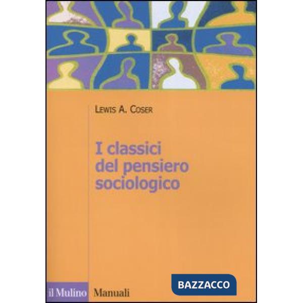 Classici del pensiero sociologico (I)