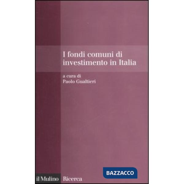 Fondi comuni di investimento in Italia. Performance, costi, visibilità e flussi 