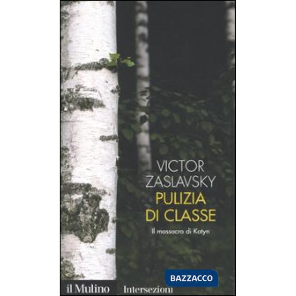 Pulizia di classe. Il massacro di Katyn