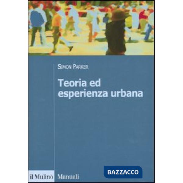Teoria ed esperienza urbana