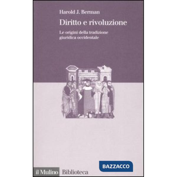 Diritto e rivoluzione. Le origini della tradizione giuridica occidentale