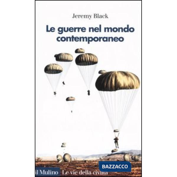 Guerra nel mondo contemporaneo (La)