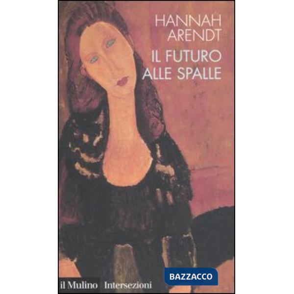 Futuro alle spalle (Il)
