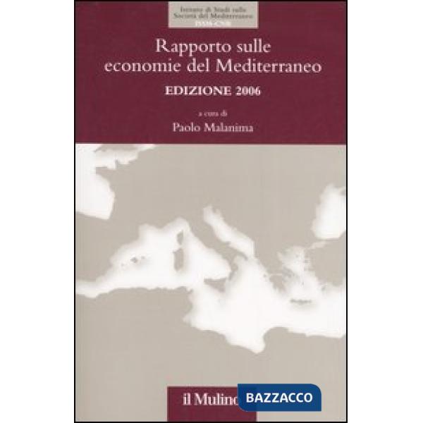 Rapporto sulle economie del Mediterraneo 2006